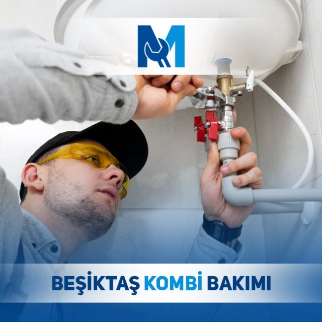 Beşiktaş Kombi bakimi