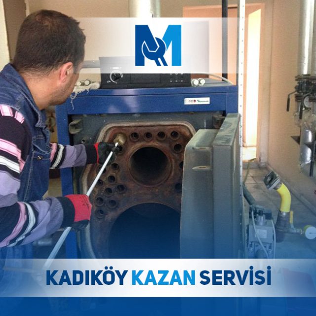 Kadıköy Kazan servisi